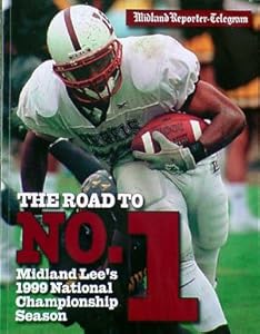 The Road to No.1: Midland Lee's 1999 National Championship Season