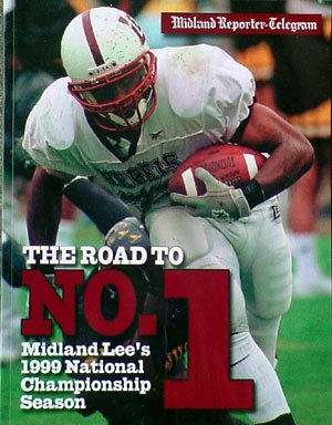 The Road to No.1: Midland Lee's 1999 National Championship Season by unknown author