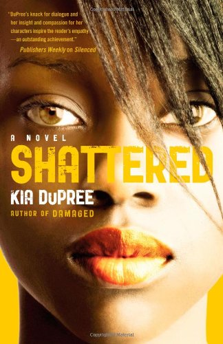 Shattered by Kia DuPree