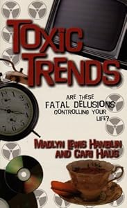 Toxic Trends by Madlyn Hamblin