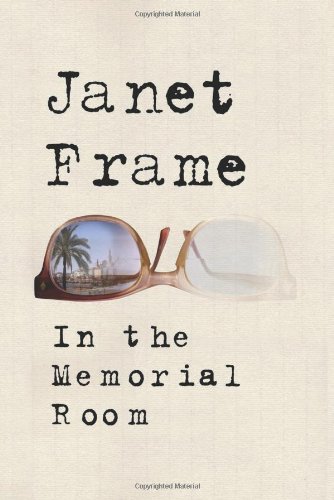 In the Memorial Room: A Novel by Janet Frame