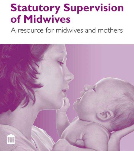 Statutory Supervision of Midwives by Osbourne A