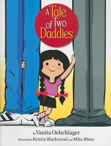 A Tale of Two Daddies by Vanita Oelschlager  ,