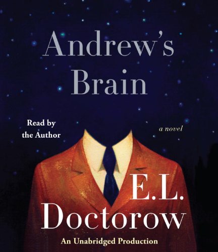 Andrew's Brain: A Novel by E.L. Doctorow