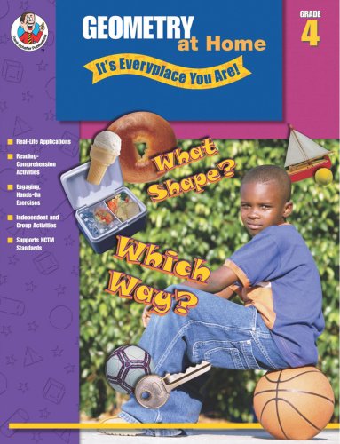 Geometry at Home - It's Everyplace You Are!, Grade 4 by Carson-Dellosa Publishing