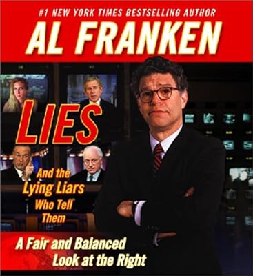 Lies and the Lying Liars Who Tell Them: A Fair and Balanced Look at the Right