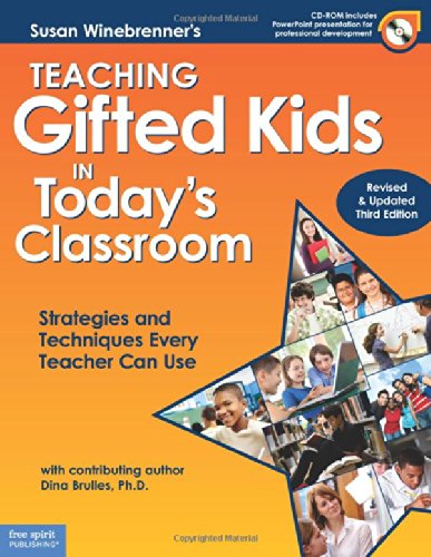 Teaching Gifted Kids in Today's Classroom: Strategies and Techniques Every Teacher Can Use by Susan Winebrenner M.S.  ,