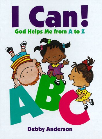I Can! ABC: God Helps Me from A to Z