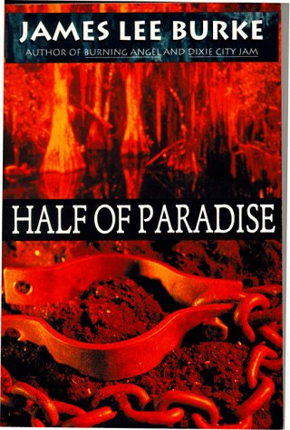 Half of Paradise by James Lee Burke