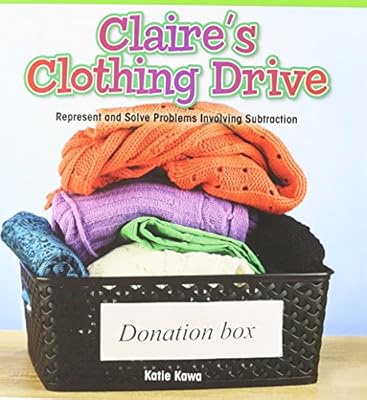 Claire's Clothing Drive: Represent and Solve Problems Involving Subtraction