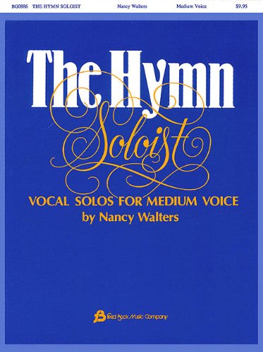 The Hymn Soloist Vocal Solos by Nancy Walters