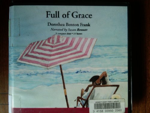 Full of Grace by Dorothea Benton Frank