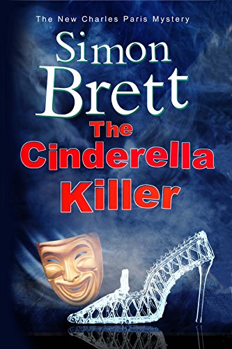 The Cinderella Killer: A theatrical mystery starring actor-sleuth Charles Paris by Simon Brett