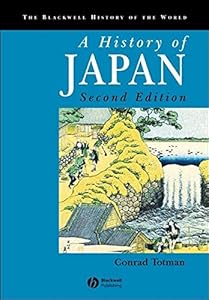 A History of Japan (Blackwell History of the World) by Conrad Totman