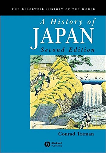 A History of Japan (Blackwell History of the World) by Conrad Totman