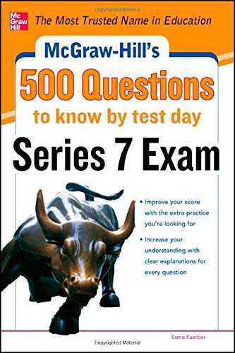 McGraw-Hill's 500 Series 7 Exam Questions to Know by Test Day by Esme Faerber