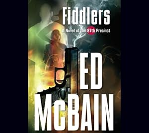 Fiddlers: A Novel of the 87th Precinct (87th Precinct Mysteries)