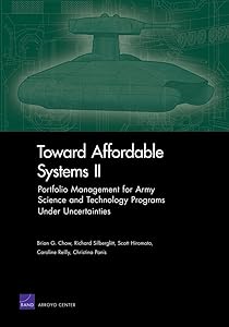 Toward Affordable Systems II: Portfolio Management for Army Science and Technology Programs Under Uncertainties