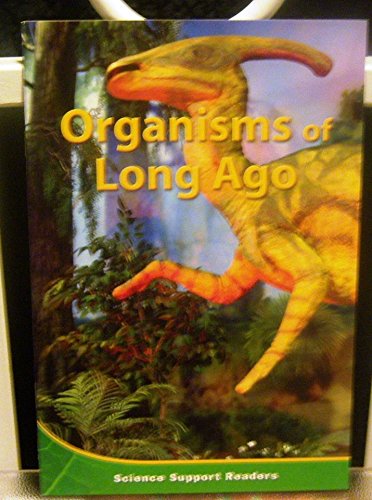 Houghton Mifflin Science: Ind Bk Chptr Supp Lv3 Ch3 Organisms of Long Ago by HOUGHTON MIFFLIN