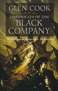 Chronicles of the Black Company by Glen Cook