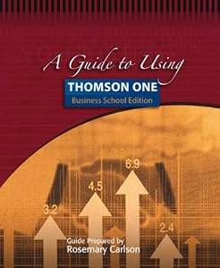 A Guide to Using Thomson ONE - Business School Edition by Rosemary Carlson