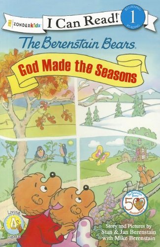 The Berenstain Bears, God Made the Seasons by Stan and Jan Berenstain w/ Mike Berenstain