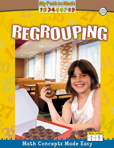 Regrouping (My Path to Math) by Claire Piddock