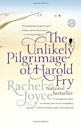 The Unlikely Pilgrimage of Harold Fry: A Novel
