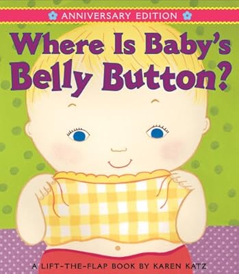Where Is Baby's Belly Button?: Anniversary Edition/Lap Edition