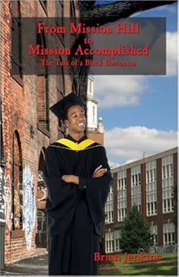 From Mission Hill to Mission Accomplished: The Tale of a Black Bostonian