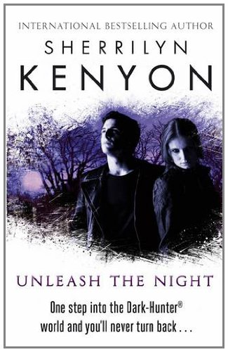Unleash the Night by Sherrilyn Kenyon