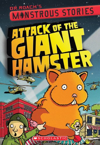 Monstrous Stories #2: Attack of the Giant Hamster by Dr. Roach