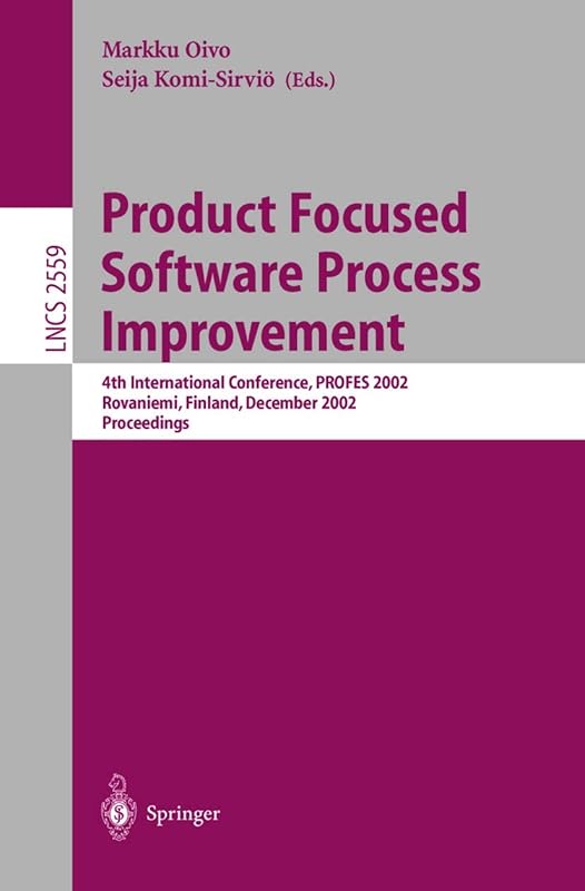 Product Focused Software Process Improvement by Markku Oivo