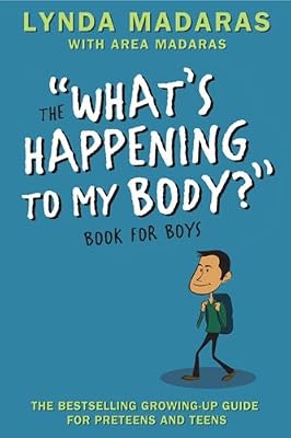 What's Happening to My Body? Book for Boys: Revised Edition