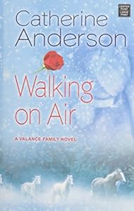 Walking on Air: A Valance Family Novel by Catherine Anderson