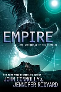 Empire: Book 2, The Chronicles of the Invaders (The Chronicles of the Invaders Trilogy)