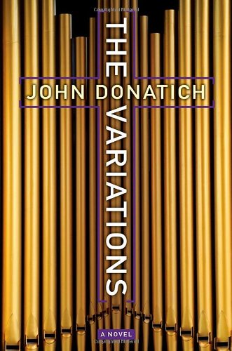 The Variations: A Novel by John Donatich