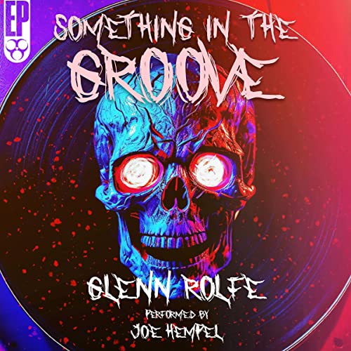 Something in the Groove by Glenn Rolfe
