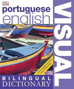 Portuguese-English Visual Bilingual Dictionary (DK Visual Dictionaries)