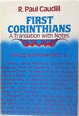 First Corinthians: A Translation With Notes