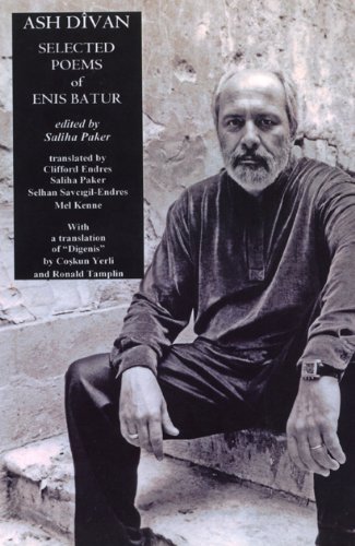 ASH DIVAN: SELECTED POEMS by Enis Batur