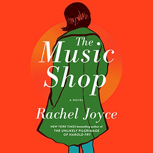 The Music Shop: A Novel by Rachel Joyce