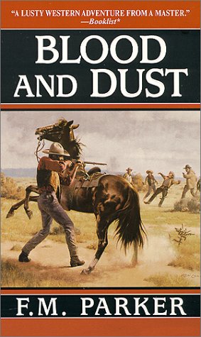 Blood and Dust by F. M. Parker