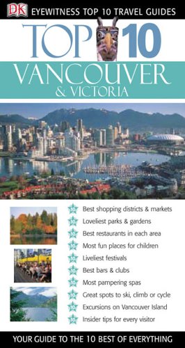 Top 10 Vancouver & Victoria(Eyewitness Travel Guides) by DK Publishing