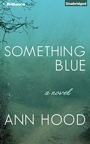 Something Blue: A Novel by Ann Hood
