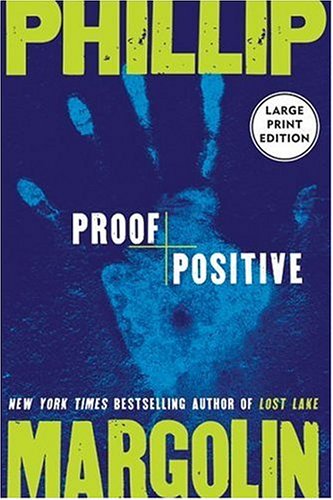 Proof Positive by Phillip Margolin