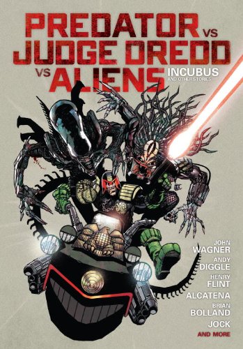Predator Versus Judge Dredd Versus Aliens by John Wagner