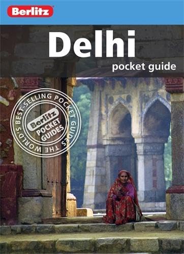 Berlitz: Delhi Pocket Guide by Berlitz Publishing Company