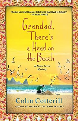 Grandad, There's a Head on the Beach: A Jimm Juree Mystery