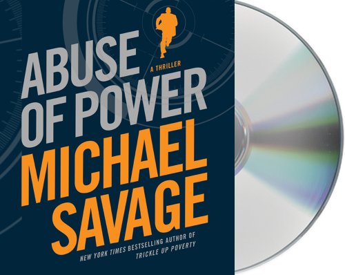 Abuse of Power by Michael Savage